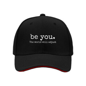 Be You The World Will Adjust Baseball Cap for Men Women