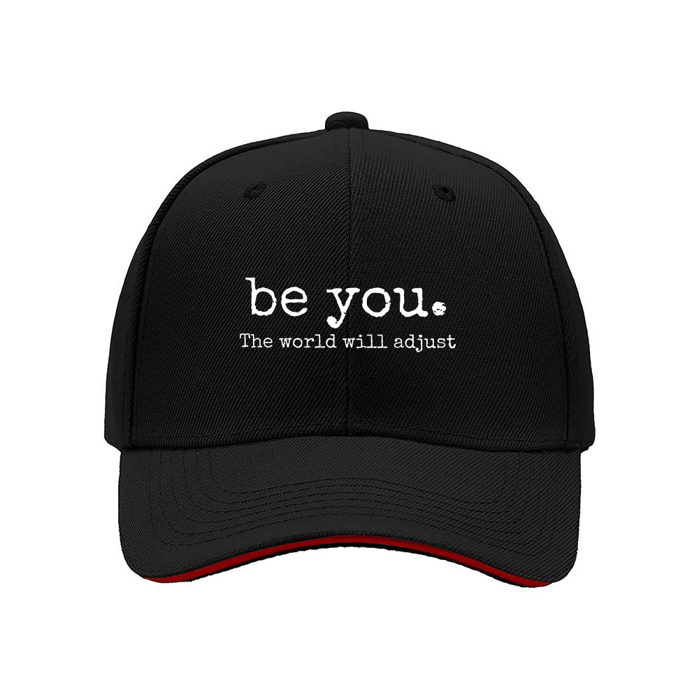 Be You The World Will Adjust Baseball Cap for Men Women