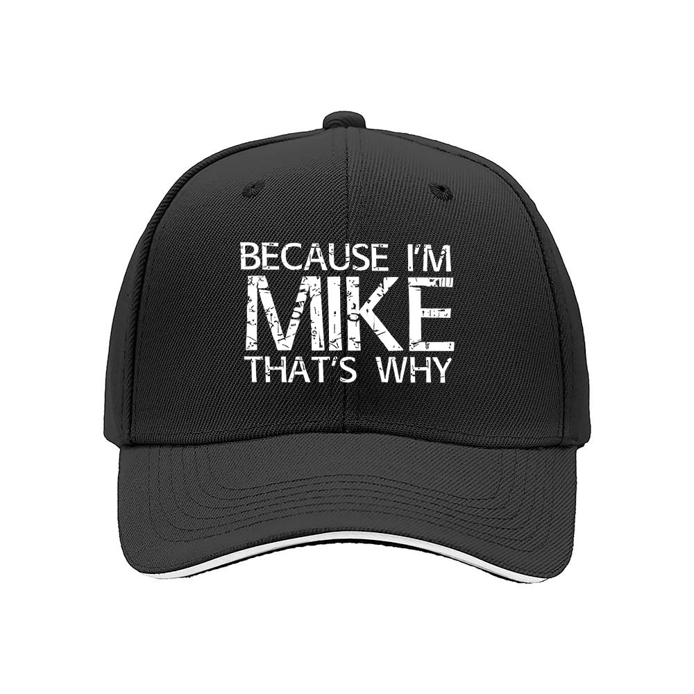 Because I'm Mike That's Why Men's Baseball Cap Gift - Image 3