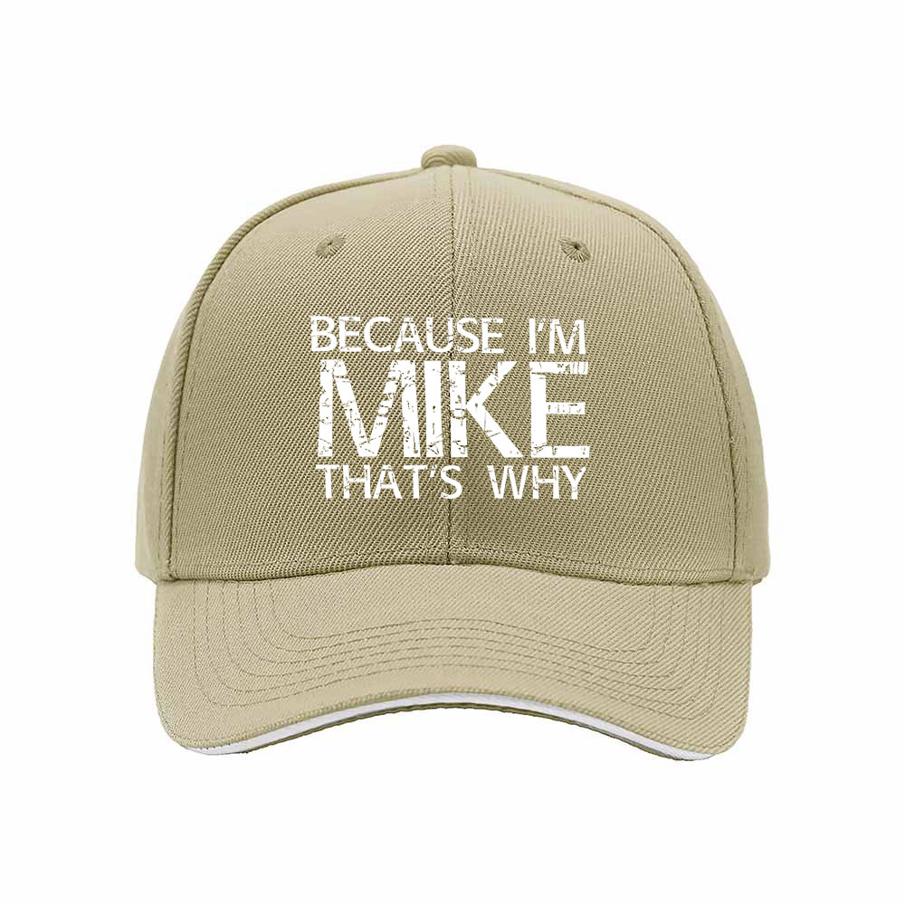 Because I'm Mike That's Why Men's Baseball Cap Gift - Image 4