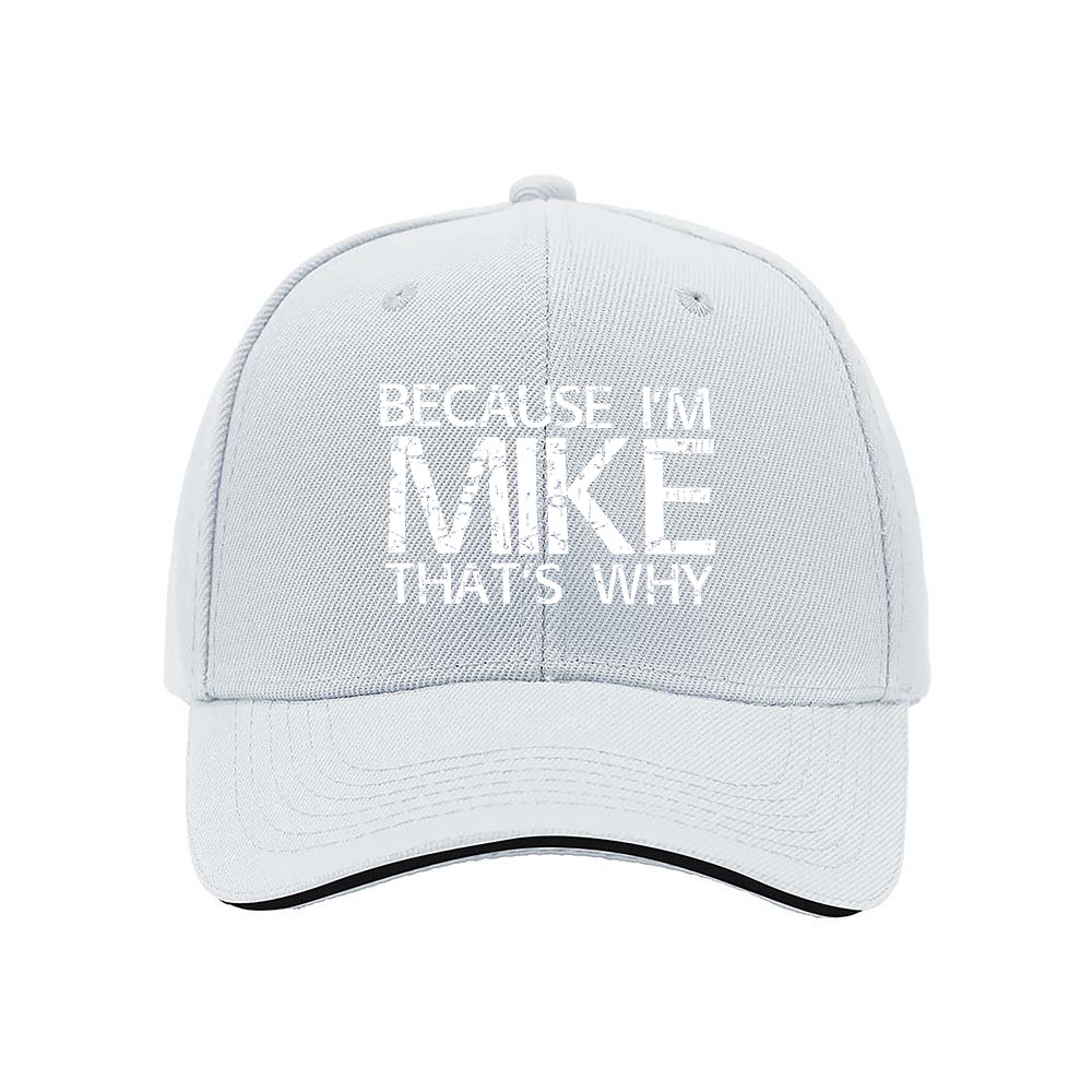 Because I'm Mike That's Why Men's Baseball Cap Gift - Image 5