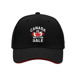 Canada Is Not For Sale Baseball Cap Men Women Hat Gift