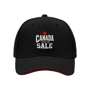Canada Is Not For Sale Baseball Cap Men Women Gift Hat